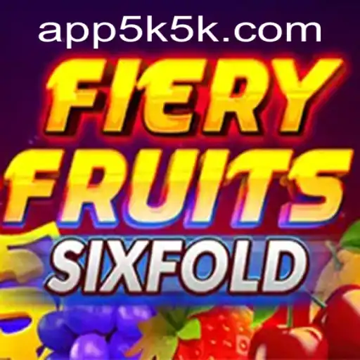 FieryFruitsSixFold: Uma Nova Era de Diversão com 5K5K.COM